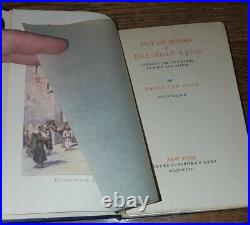 1st Edition Out of Doors In The Holy Land by Henry Van Dyke 1908 Vintage Antique