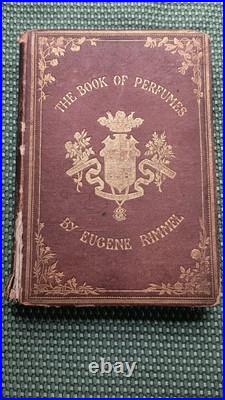 Antique 1866 The Book of Perfumes Eugene Rimmel HC Gilt Illustrated Philidelphia