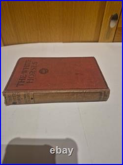 Antique 1917 The White Horses Book First World War Era Vintage Hardcover