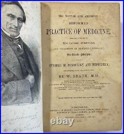 Antique British and American Reformed Practice of Medicine By W. Beach M. D. 1859