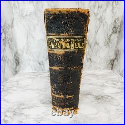 Antique Vintage 1892 Pronouncing Parallel Family Holy Bible KJ & Revised