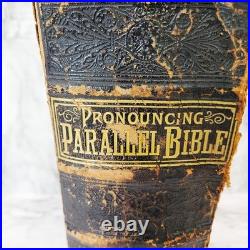 Antique Vintage 1892 Pronouncing Parallel Family Holy Bible KJ & Revised