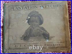 Antique/Vintage 1899 Plantation Sketches By J. Campbell Phillips, 29 print Book