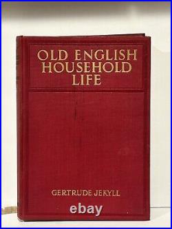 Antique Vintage Old English Household Life Gertrude Jekyll RARE FIRST PRINT 1925