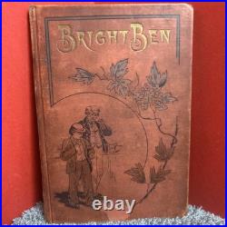 Bright Ben, Vintage, 1890s, Antique Book, Extremely Rare, Jessie Page, Faded