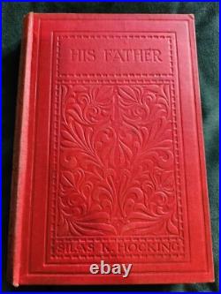 Silas K Hocking His Father Red C/ 1925 Hardback Antique Vintage Silas K Hocking His Father Red C/ 1925 Hardback Antique Vintage