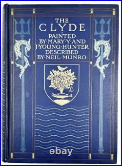 THE CLYDE RIVER AND FIRTH Neil Munro (Hardback 1907) Antique, Vintage