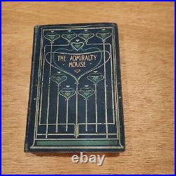 The Admiralty House 1899 Very Rare Antique Book Vintage