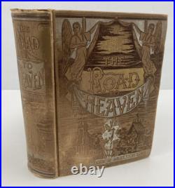 The Road To Heaven, Hardcover, 1888, Christianity / Paganism Vintage, Antique