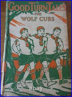 Vtg Antique Childrens Boys Book GOOD TURN TALES for Wolf Cubs Scouts 1st Ed 1931