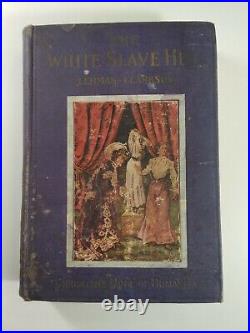 White Slave Hell Antique Book Vtg 1910 HC Rare VHTF Sex Trafficking Chicago